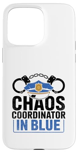 Chaos Coordinator In Blue Cop Polizist Polizisten Polizisten Hülle für iPhone 15 Pro Max von Cop Gift Police Officer Sayings Policeman
