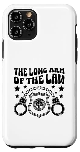 Der lange Arm von The Law Cop, Polizist Hülle für iPhone 11 Pro von Cop Gift Police Officer Sayings Policeman