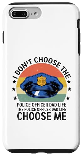 Ich wähle nicht den Polizisten Dad Life Cop Polizisten Hülle für iPhone 7 Plus/8 Plus von Cop Gift Police Officer Sayings Policeman