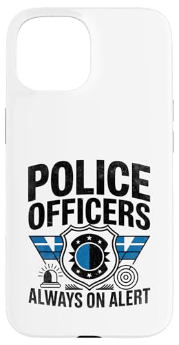 Polizeibeamte sind immer in Alarmbereitschaft, Polizist, Polizisten Hülle für iPhone 15 von Cop Gift Police Officer Sayings Policeman