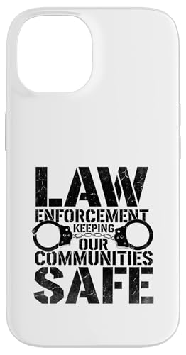Strafverfolgungsbehörden halten unsere Gemeinden sicher Polizei Hülle für iPhone 14 von Cop Gift Police Officer Sayings Policeman