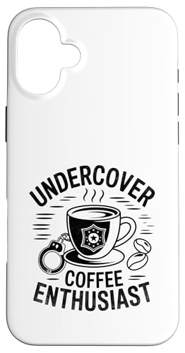 Undercover Coffee Enthusiast Cop Polizist Polizisten Polizisten Hülle für iPhone 16 Plus von Cop Gift Police Officer Sayings Policeman