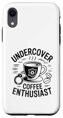 Undercover Coffee Enthusiast Cop Polizist Polizisten Polizisten Hülle für iPhone XR von Cop Gift Police Officer Sayings Policeman
