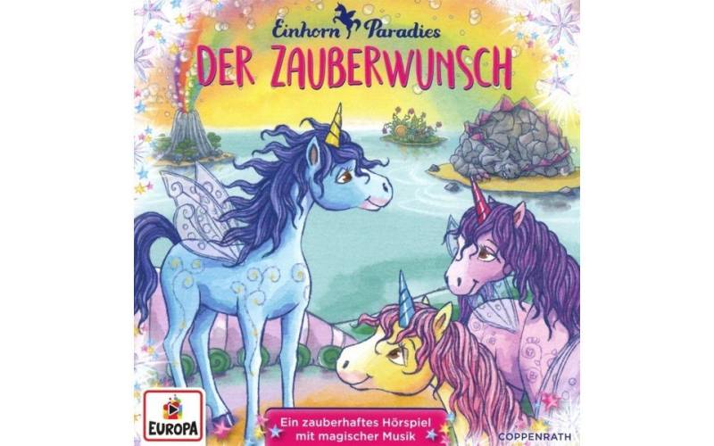 Coppenrath Hörspiel-CD Einhorn-Paradies 1 - Der Zauberwunsch von Coppenrath