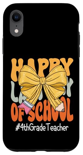4th Grade Teacher Happy Last Day of School Kokette Schleife Hülle für iPhone XR 4th Grade Teacher Happy Last Day of School Kokette Schleife Hülle für iPhone XR von Coquette Teachers Apparel Co.