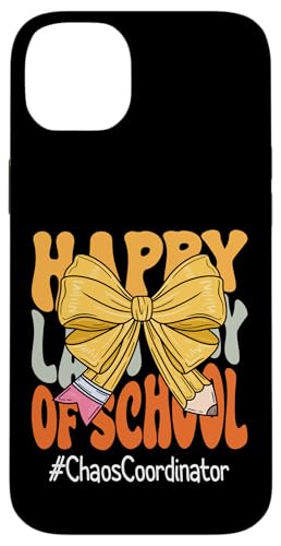 Chaos Coordinator Happy Last Day of School Kokette Bogen Hülle für iPhone 14 Plus Chaos Coordinator Happy Last Day of School Kokette Bogen Hülle für iPhone 14 Plus von Coquette Teachers Apparel Co.
