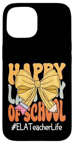 ELA Lehrerschleife "Happy Last Day of School" Hülle für iPhone 15 ELA Lehrerschleife "Happy Last Day of School" Hülle für iPhone 15 von Coquette Teachers Apparel Co.