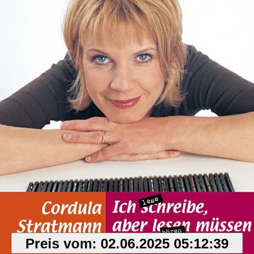 Ich schreibe, aber lesen müssen Sie selbst Ich schreibe, aber lesen müssen Sie selbst von Cordula Stratmann