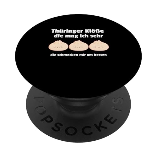 Thüringer Klöße Die Schmecken Mir Am Besten | Lustiges Meme PopSockets Klebender PopGrip Thüringer Klöße Die Schmecken Mir Am Besten | Lustiges Meme PopSockets Klebender PopGrip von Corez Memez