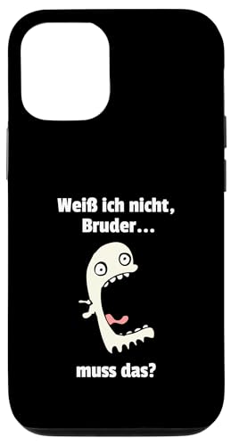 Weiß ich nIcht Bruder... muss das? Lustiges Meme Hülle für iPhone 12/12 Pro Weiß ich nIcht Bruder... muss das? Lustiges Meme Hülle für iPhone 12/12 Pro von Corez Memez