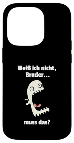 Weiß ich nIcht Bruder... muss das? Lustiges Meme Hülle für iPhone 14 Pro Weiß ich nIcht Bruder... muss das? Lustiges Meme Hülle für iPhone 14 Pro von Corez Memez