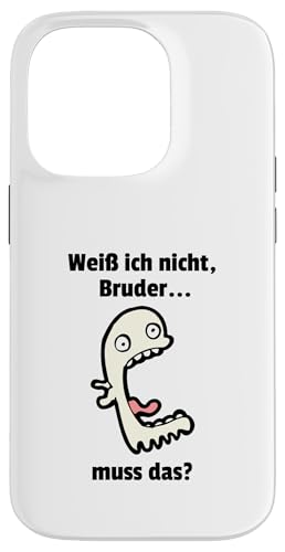 Weiß ich nIcht Bruder... muss das? Lustiges Meme Hülle für iPhone 14 Pro Weiß ich nIcht Bruder... muss das? Lustiges Meme Hülle für iPhone 14 Pro von Corez Memez