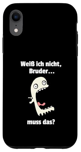 Weiß ich nIcht Bruder... muss das? Lustiges Meme Hülle für iPhone XR Weiß ich nIcht Bruder... muss das? Lustiges Meme Hülle für iPhone XR von Corez Memez
