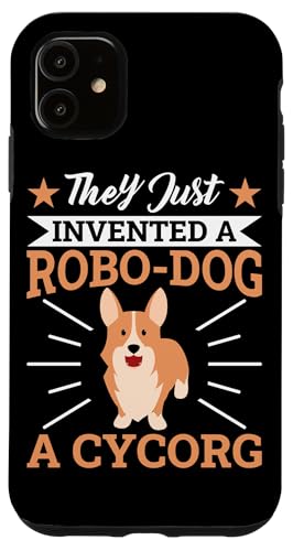 Cy-Corg Ein Robo-Dog im Corgi-Hundedesign Hülle für iPhone 11 Cy-Corg Ein Robo-Dog im Corgi-Hundedesign Hülle für iPhone 11 von Corgi Dog Designs For Small Dog People