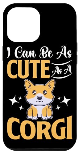 Niedlich wie ein Corgi-Hunde-Design für Corgi-Besitzer Hülle für iPhone 12 Pro Max Niedlich wie ein Corgi-Hunde-Design für Corgi-Besitzer Hülle für iPhone 12 Pro Max von Corgi Dog Designs For Small Dog People