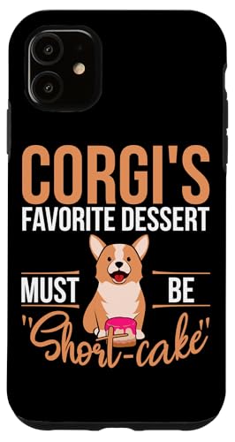 Short-Cake Dessert Corgi Dog Design für Corgi-Besitzer Hülle für iPhone 11 Short-Cake Dessert Corgi Dog Design für Corgi-Besitzer Hülle für iPhone 11 von Corgi Dog Designs For Small Dog People