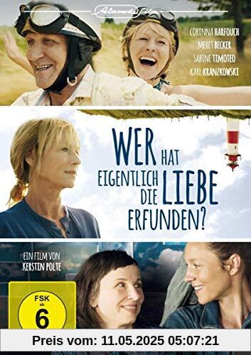 Wer hat eigentlich die Liebe erfunden? Wer hat eigentlich die Liebe erfunden? von Corinna Harfouch