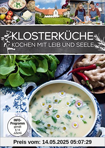 Klosterküche - Kochen mit Leib und Seele [2 DVDs] von Cornelius Kob