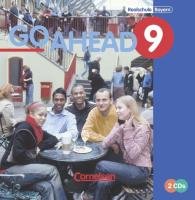 Go Ahead 9. Texte zum Schülerbuch. Bayern. 2 CDs: Englischlehrwerk für die sechsstufige Realschule von Cornelsen Verlag GmbH