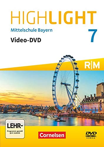 Highlight - Mittelschule Bayern - 7. Jahrgangsstufe: Video-DVD - Für R- und M-Klassen von Cornelsen Verlag GmbH