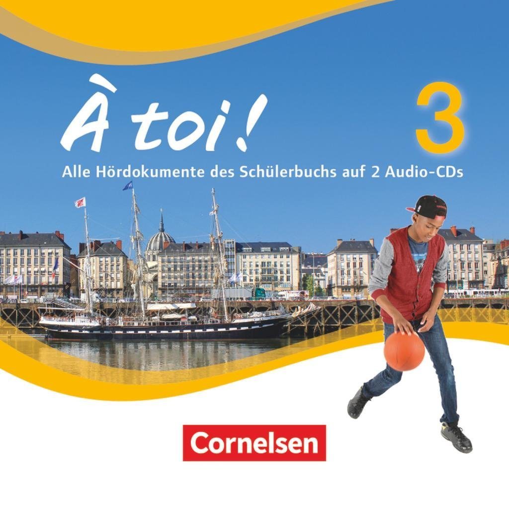 Cornelsen Verlag Hörspiel-CD À toi ! - Vier- und fünfbändige Ausgabe 2012 - Band 3 von Cornelsen Verlag