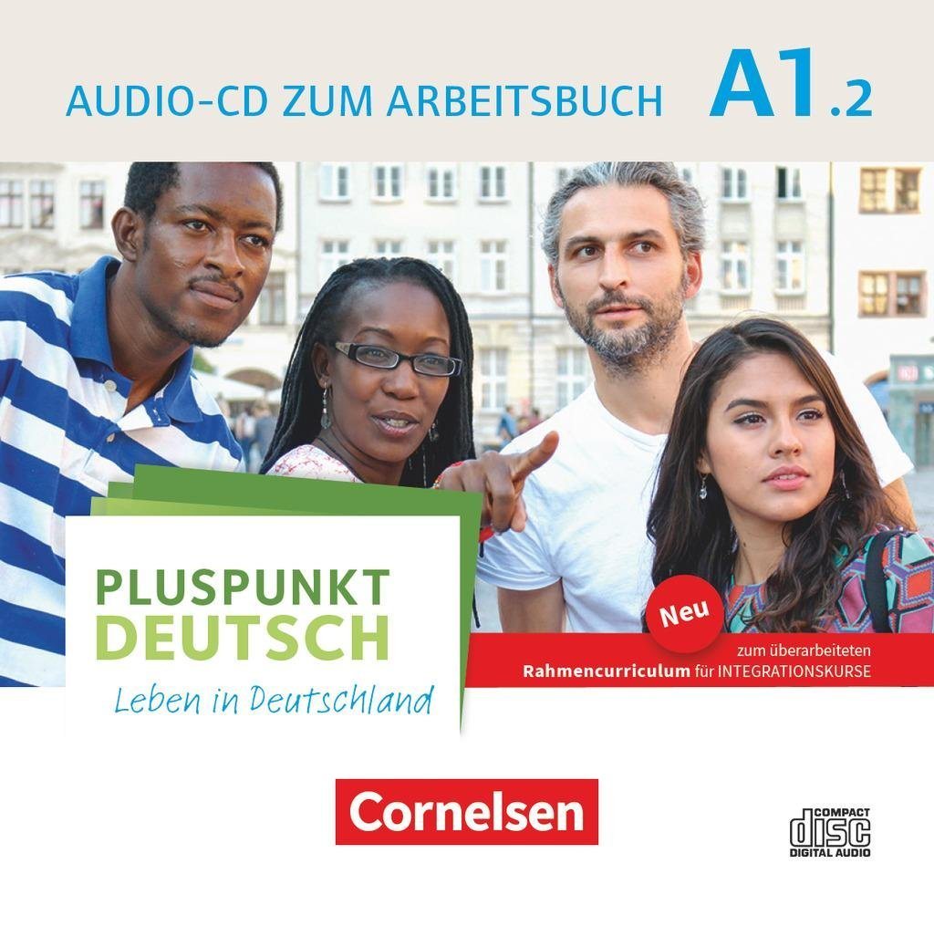 Cornelsen Verlag Hörspiel-CD Pluspunkt Deutsch - Leben in Deutschland - Allgemeine Ausgabe - A1:... von Cornelsen Verlag