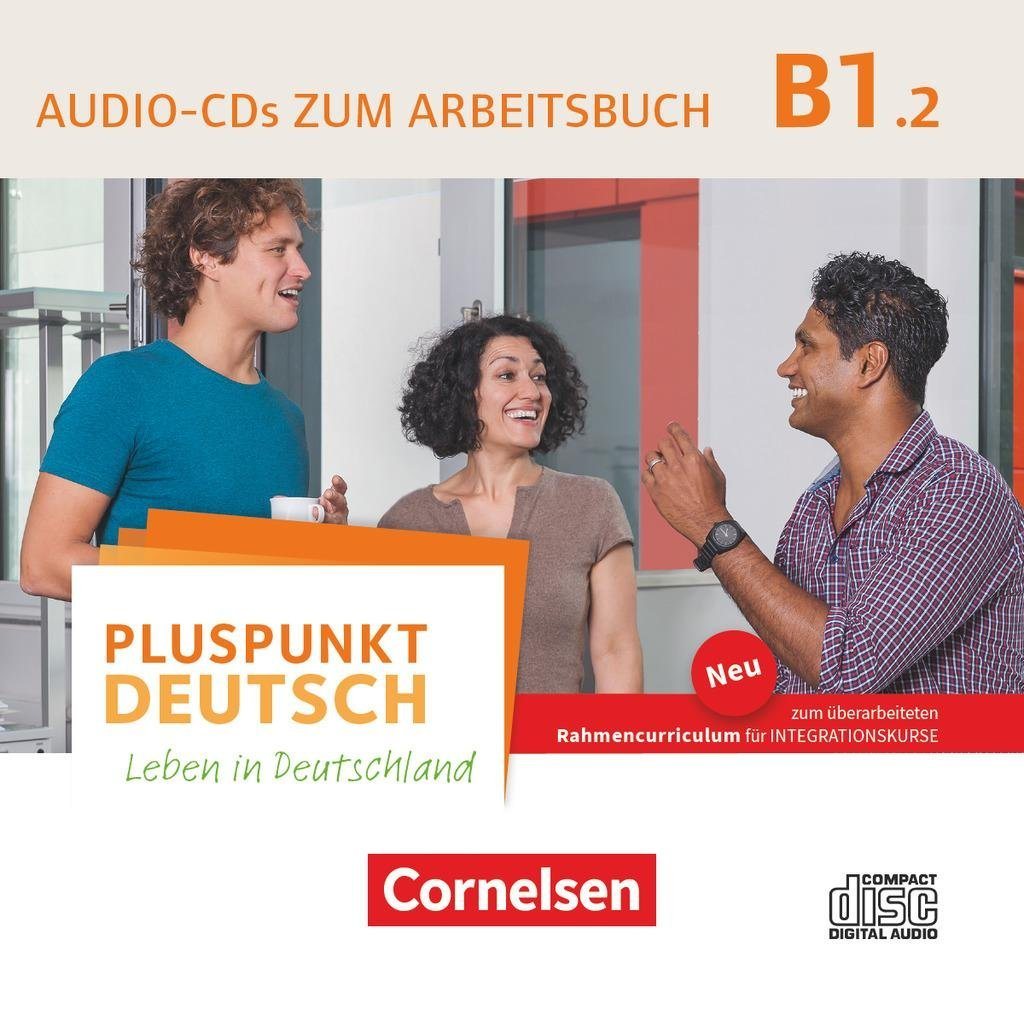 Cornelsen Verlag Hörspiel-CD Pluspunkt Deutsch - Leben in Deutschland - Allgemeine Ausgabe - B1:... von Cornelsen Verlag