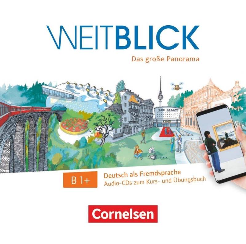 Cornelsen Verlag Hörspiel-CD Weitblick - Das große Panorama - B1+ von Cornelsen Verlag