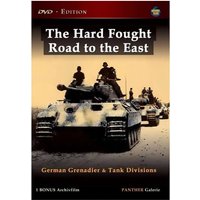 Hard Fought Road To The East-German Grenadier And Tank Divisions von Cornerstone Media