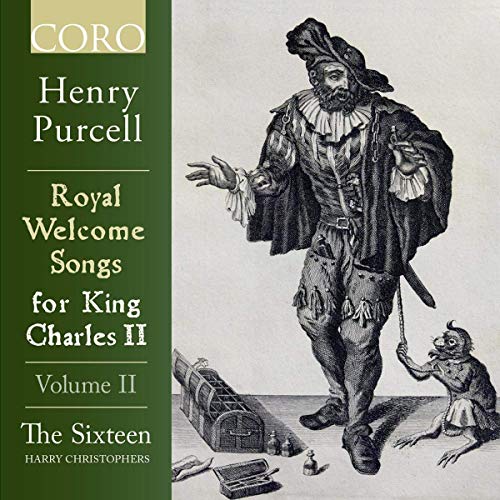 Purcell: Royal Welcome Songs for King Charles II, Vol. 2 von Coro