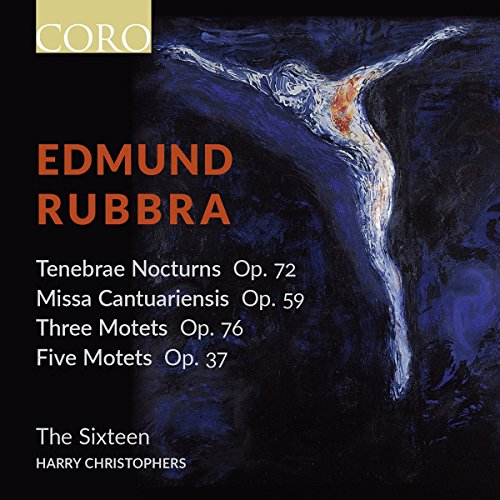 Rubbra: Tenebrae Nocturns Op. 72 / Three Motets Op. 76 / Five Motets Op. 37 / Missa Cantuariensis Op. 59 von Coro (Note 1 Musikvertrieb)
