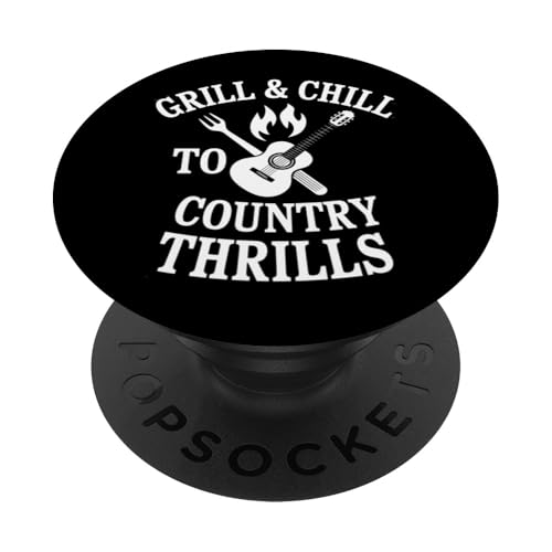 Grill and Chill to Country Thrills - BBQ Country Zitat PopSockets Klebender PopGrip Grill and Chill to Country Thrills - BBQ Country Zitat PopSockets Klebender PopGrip von Country BBQ Vibes – Grillin’ & Pickin’ Apparel