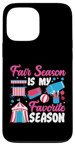 County Fair: Fair Season ist meine Lieblingsjahreszeit Hülle für iPhone 13 Pro Max von County Fair And State Fair Designs for Kids
