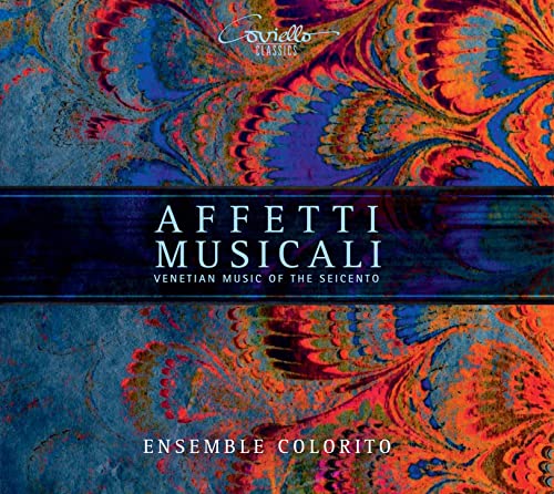 Affetti Musicali - Venetian Music of the Seicento von Coviello Classics (Note 1 Musikvertrieb)