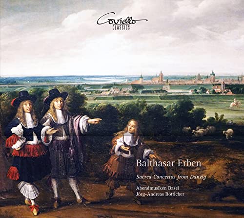 Balthasar Erben: Geistliche Konzerte aus Danzig von Coviello Classics (Note 1 Musikvertrieb)