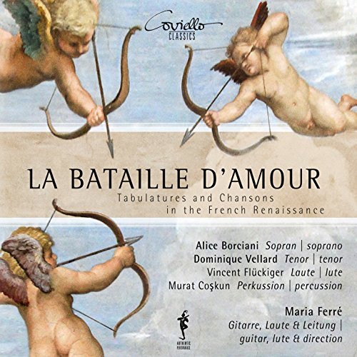 La Bataille D'amour - Tabulaturen & Chansons der französischen Renaissance von Coviello Classics (Note 1 Musikvertrieb)