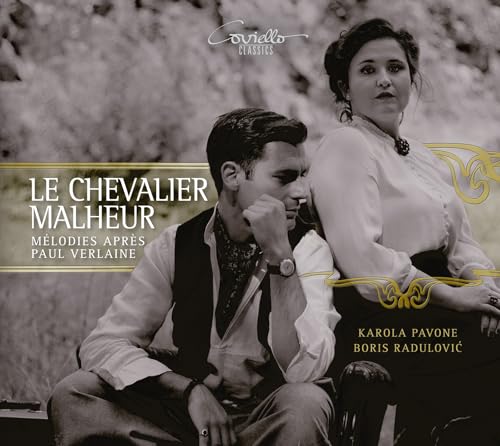 Le Chevalier Malheur - Lieder nach Paul Verlaine von Coviello Classics (Note 1 Musikvertrieb)