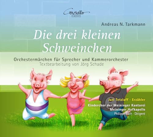 Offenbach (arr. A. Tarkmann): Die Drei Kleinen Schweinchen / König Karotte von Coviello Classics (Note 1 Musikvertrieb)