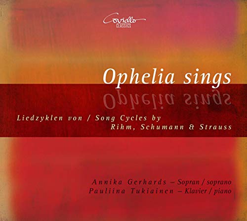 Ophelia Sings - Liedzyklen von Coviello Classics (Note 1 Musikvertrieb)