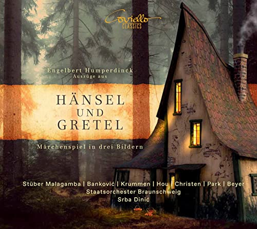 Humperdinck: Hänsel und Gretel (Auszüge) von Coviello Classics