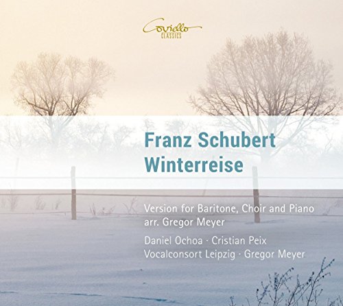 Schubert: Winterreise Op. 89 - Version für Bariton, Chor von Coviello Classics