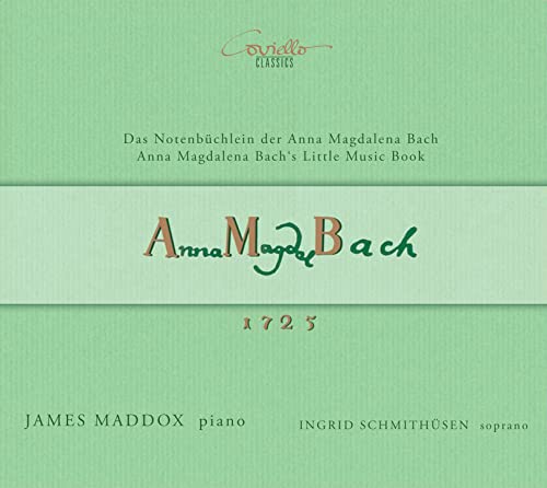 J. S. Bach: Das Notenbüchlein der Anna Magdalena Bach 1725 von Coviello