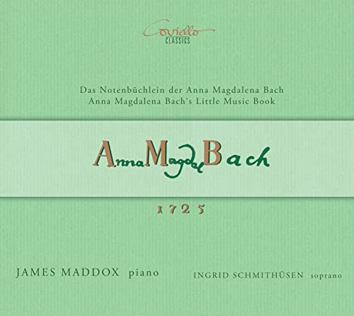 J. S. Bach: Das Notenbüchlein der Anna Magdalena Bach 1725 von Coviello