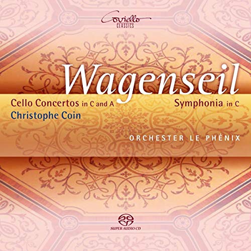 Wagenseil: Cellokonzerte / Sinfonie in C-Dur von Coviello
