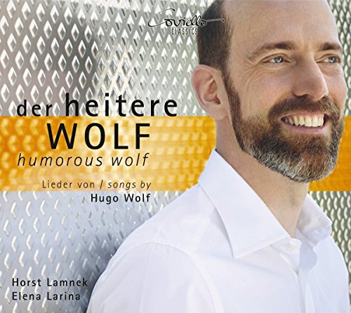der heitere Wolf/humorous wolf - Lieder von Hugo Wolf/songs by Hugo Wolf von Coviello