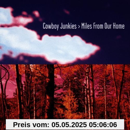Miles from Our Home von Cowboy Junkies