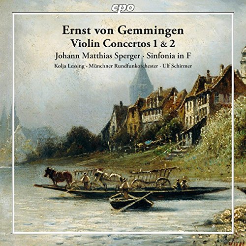 Gemmingen: Violin Concertos 1 & 2; Sperger: Sinfonia in F "Arrival Symphony" (2012) Audio CD von Cpo Records