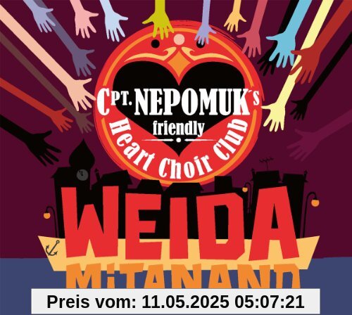 Weida Mitanand Weida Mitanand von Cpt.Nepomuk'S Friendly Heart Choir Club