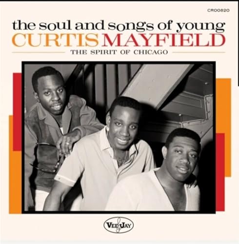 The Soul And Songs Of Young Curtis Mayfield: The Spirit Of Chicago [VINYL] [Vinyl LP] von Craft Recordings