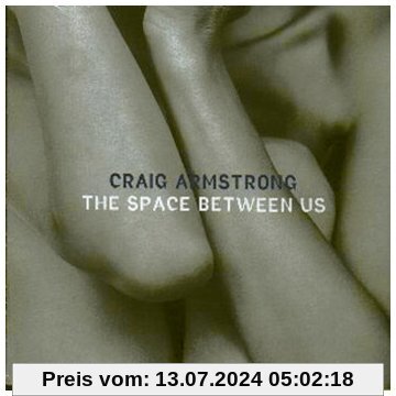 The Space Between Us von Craig Armstrong